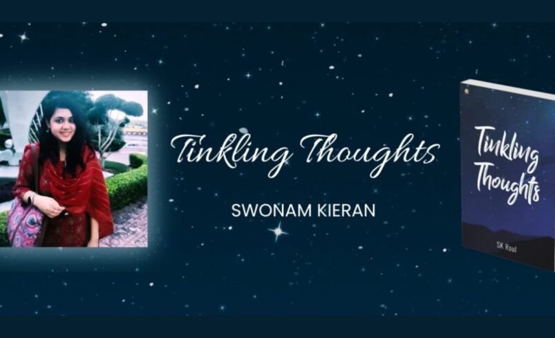 The Poetry of Self-Discovery: Swonam Kieran’s Tinkling Thoughts